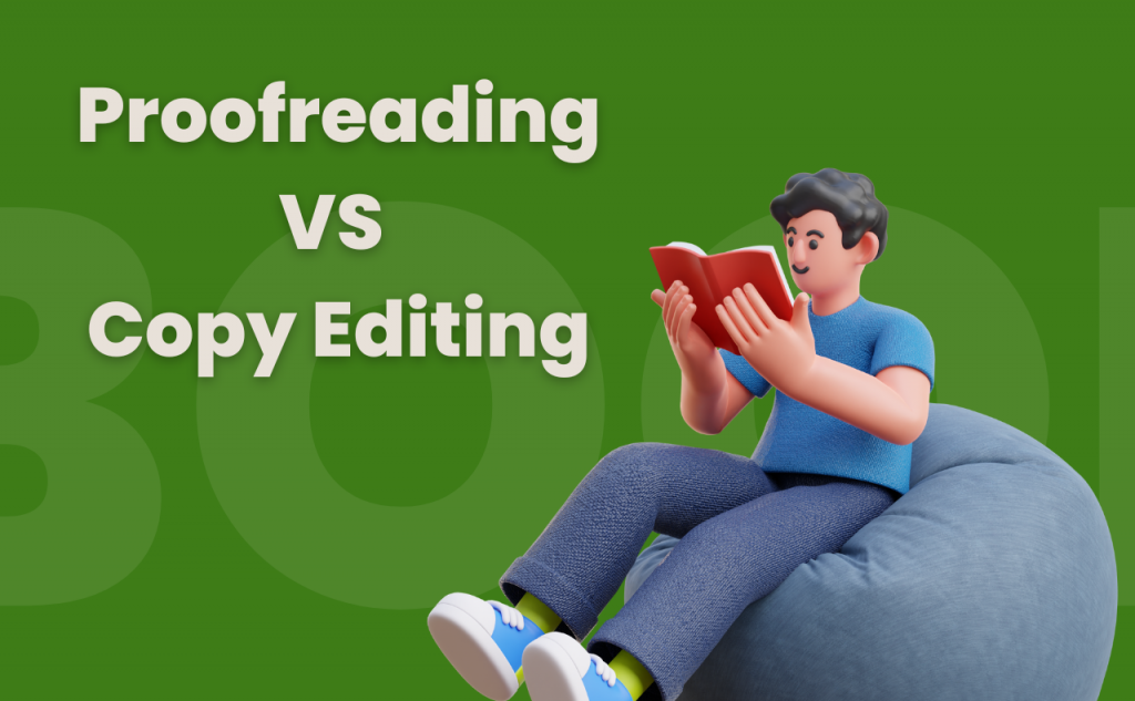 Copy Editing Vs Proofreading How To Choose The Right Service PenFellow   Proofreading VS Copy Editing 1 1024x633 