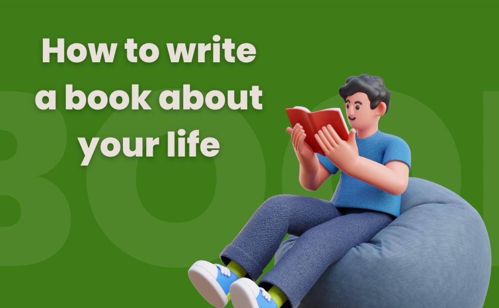 how to write a book about your life 